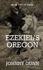 Ezekiel's Oregon