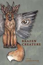 Brazen Creature