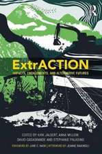 ExtrACTION: Impacts, Engagements, and Alternative Futures