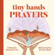 Tiny Hands: Prayers