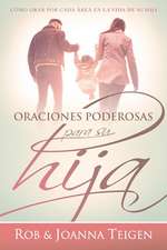 Oraciones Poderosas Para Su Hija / Powerful Prayers for Your Daughter