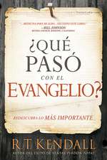 Que Paso Con El Evangelio? / Whatever Happened to the Gospel?