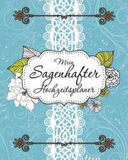 Speedy Publishing Llc: Mein Sagenhafter Hochzeitsplaner