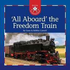 All Aboard the Freedom Train