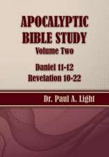 Apocalyptic Bible Study, Volume Two