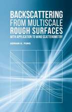 Fung, A: Backscattering from Multiscale Rough Surfaces with