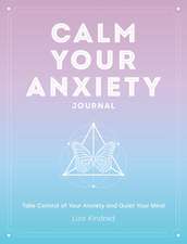 Calm Your Anxiety Journal