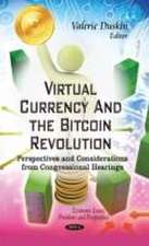 Virtual Currency & the Bitcoin Revolution