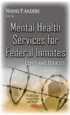 Mental Health Services for Federal Inmates