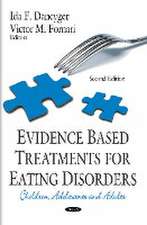 Evidence Based Treatments for Eating Disorders: Children, Adolescents and Adults