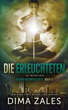 Die Erleuchteten - The Enlightened