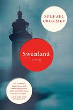 Sweetland – A Novel