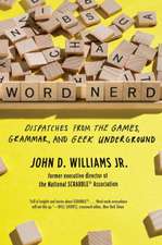 Word Nerd – Dispatches from the Games, Grammar, and Geek Underground