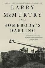 Somebody′s Darling – A Novel