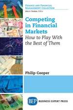 Competing in Financial Markets