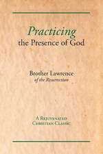 Practicing the Presence of God