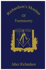 Richardson's Moniter Of Freemasonry