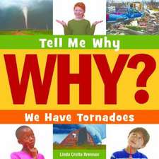 We Have Tornadoes