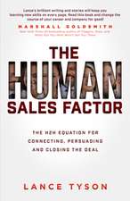 Human Sales Factor: The H2H Equation for Connecting, Persuading, and Closing the Deal