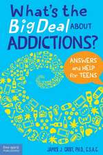 What's the Big Deal about Addictions?