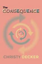 The Consequence