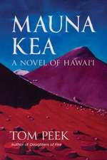 Mauna Kea: A Novel of Hawai'i