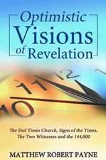 Optimistic Visions of Revelation