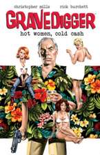 Gravedigger: Hot Women Cold Cash