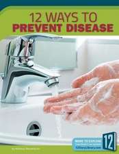 12 Ways to Prevent Disease