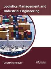 Logistics Management and Industrial Engineering