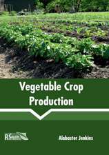 Vegetable Crop Production