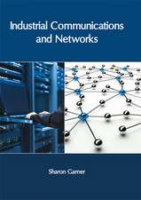 Industrial Communications and Networks