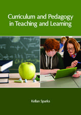 Curriculum and Pedagogy in Teaching and Learning