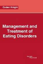 Management and Treatment of Eating Disorders