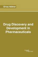 Drug Discovery and Development in Pharmaceuticals