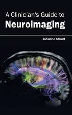 Clinician's Guide to Neuroimaging: Volume III