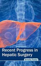 Recent Progress in Hepatic Surgery