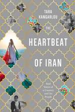 The Heartbeat of Iran