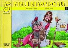 Five Minute Bible Devotionals # 6