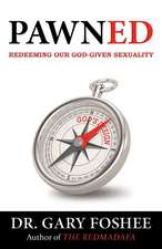 Pawned: Redeeming Our God-Given Sexuality