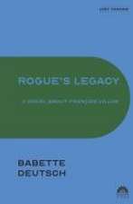 Rogue's Legacy: A Novel About François Villon