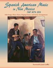 Spanish American Music in New Mexico, the Wpa Era