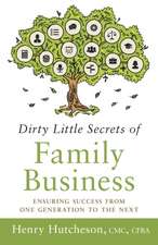 Dirty Little Secrets of Family Business (3rd Edition)