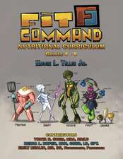 Fit Command Nutritional Curriculum Grades 6 - 8