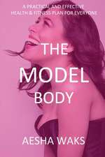 The Model Body