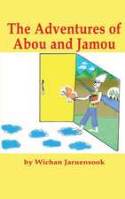 The Adventures of Abou and Jamou