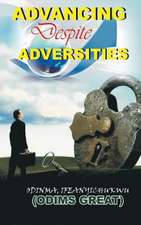 Advancing Despite Adversities, Vol 1