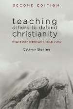 Teaching Others to Defend Christianity