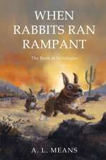 When Rabbits Ran Rampant