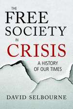 Free Society in Crisis